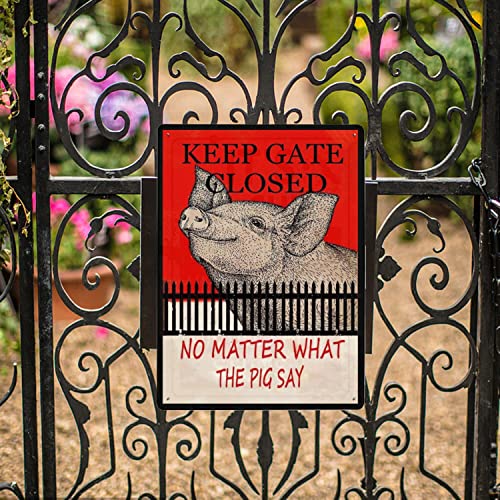 Emohat Funny Warning Sign Keep The Gate Closed No Matter What The Pig Say Novelty Outdoor Metal Tin Signs For Farm House Barn Gate Caution Pig Wall Decor Plaque 8X12Inch #TOP4