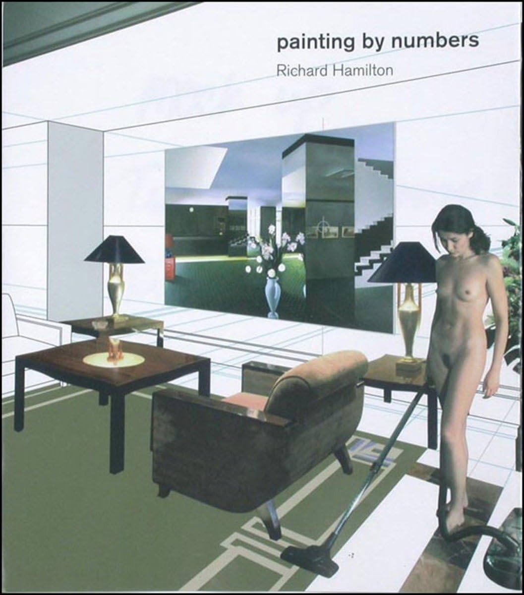 Richard Hamilton: Painting by Numbers: Amazon.co.uk: Richard