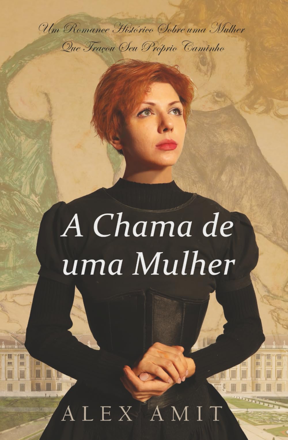A Chama de uma Mulher: Um Romance Histórico Sobre uma Mulher Que Traçou Seu Próprio Caminho
