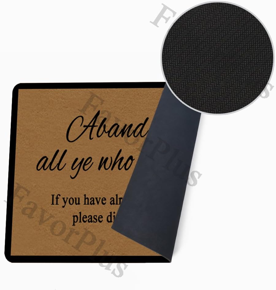 FavorPlus Abandon Hope All ye who Enter here. Funny Entrance Custom Doormat Door Mat Machine Washable Rug Non Slip Mats Bathroom Kitchen Decor Area Rug 18x30 inch