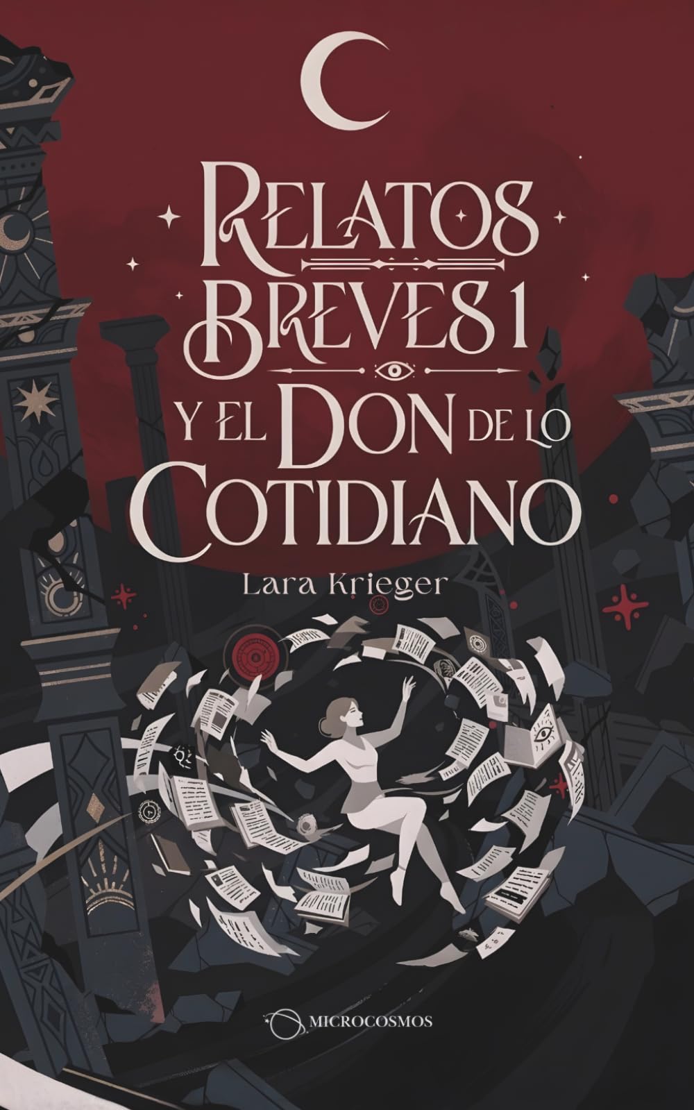 Relatos Breves 1 y el don de lo cotidiano