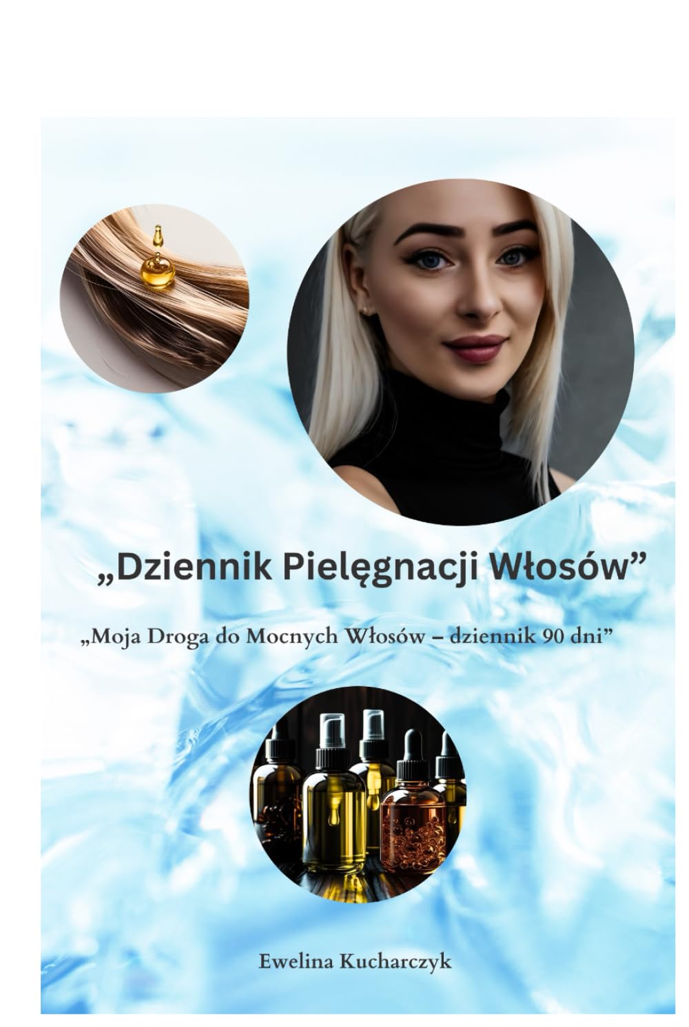 Dziennik pielęgnacji włosów: Moja droga do mocnych włosów- dziennik 90 dni