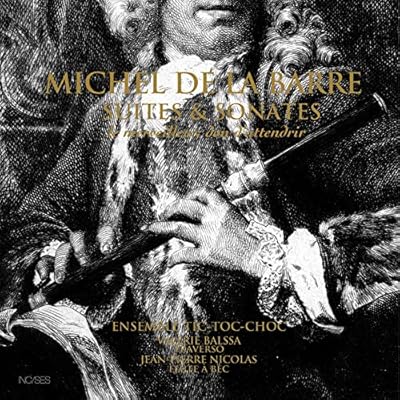 Michel de La Barre: Suites et sonates