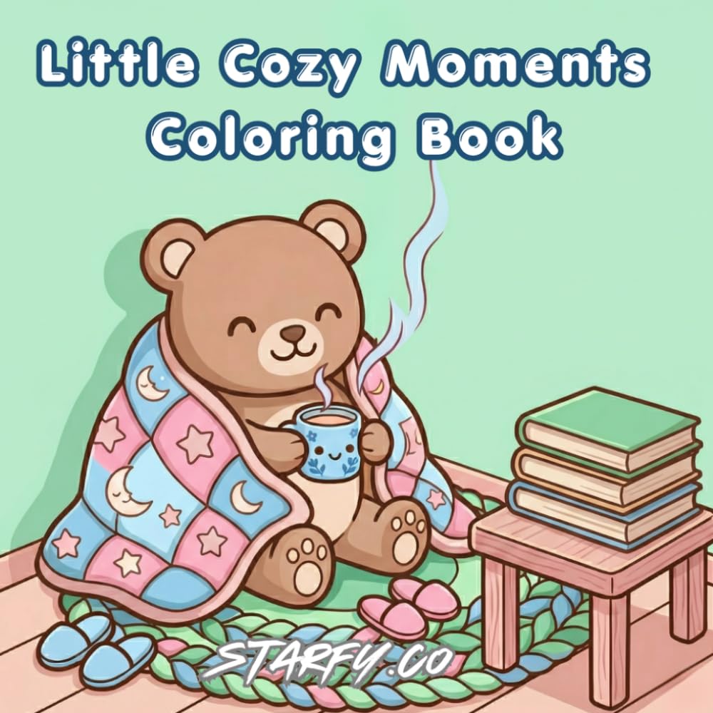Little Cozy Moments; Coloring Book for Adults and Teens: A Kawaii Coloring Book for Kids and Adults
