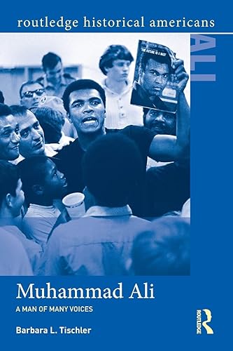 Muhammad Ali (Routledge Historical Americans)