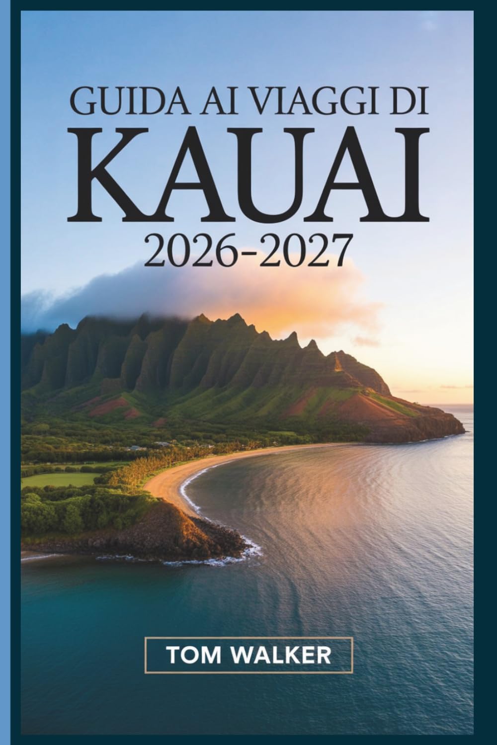Guida ai Viaggi di Kauai 2026–2027: La guida completa alla costa di Nā Pali, al canyon di Waimea, alla baia di Hanalei e alle gemme nascoste dell'isola Garden delle Hawaii