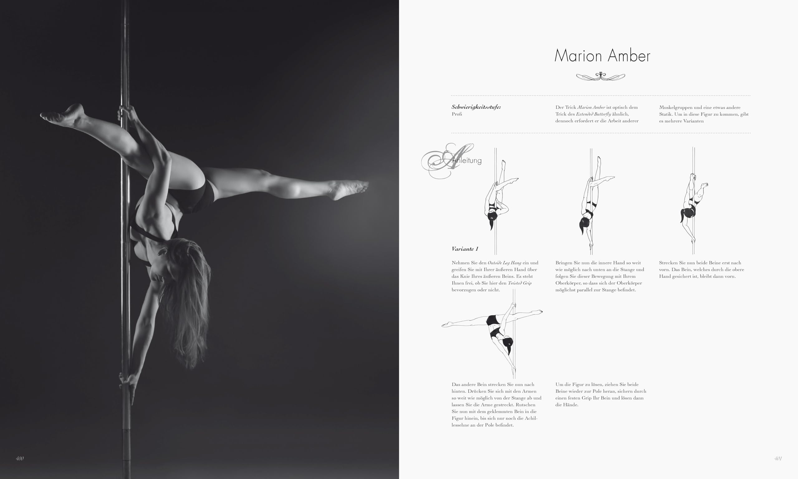Poledance Passion - Technik, Training, Leidenschaft - Schritt-für-Schritt-Anleitungen zu 200 Pole Dance Figuren. Mit Porträts internationaler Pole Ikonen.