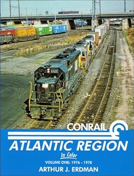Hardcover Conrail Atlantic Region In Color, Vol 1: 1976-1978 Book