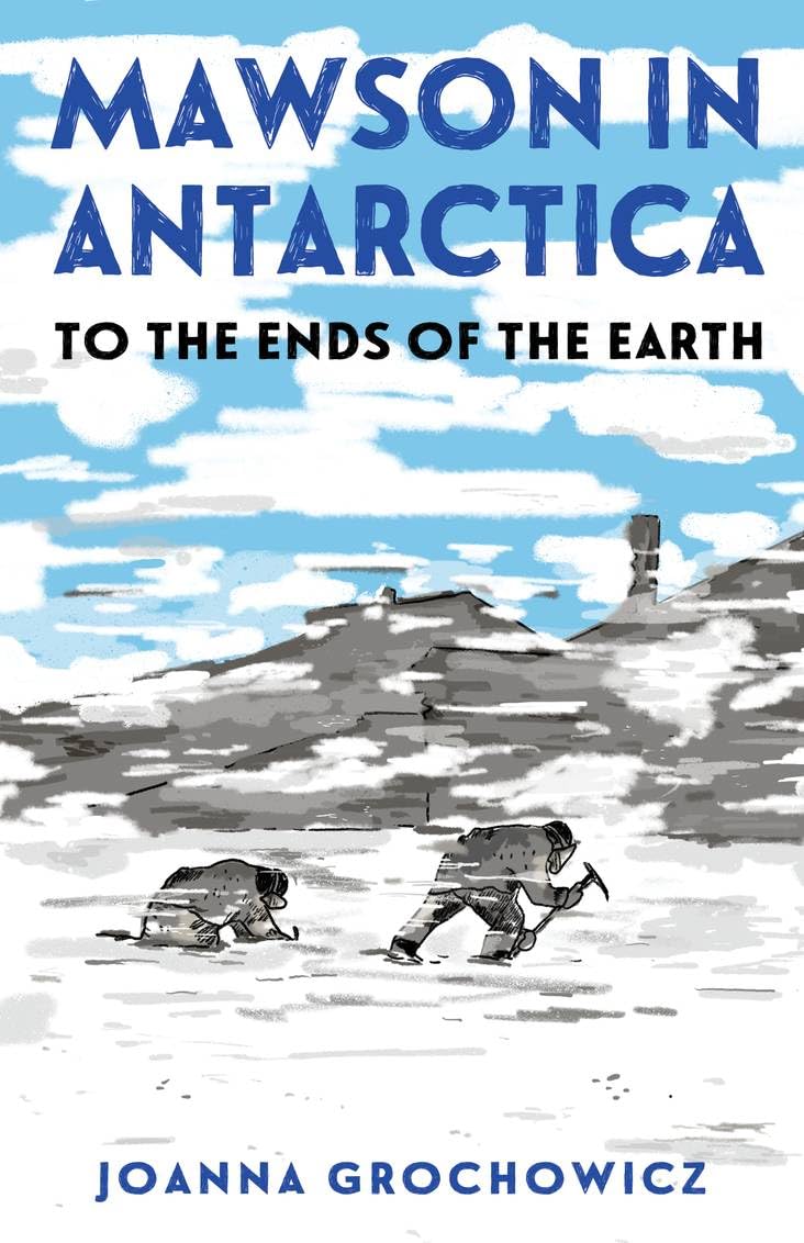 Mawson in Antarctica by Joanna Grochowicz (Paperback Book)