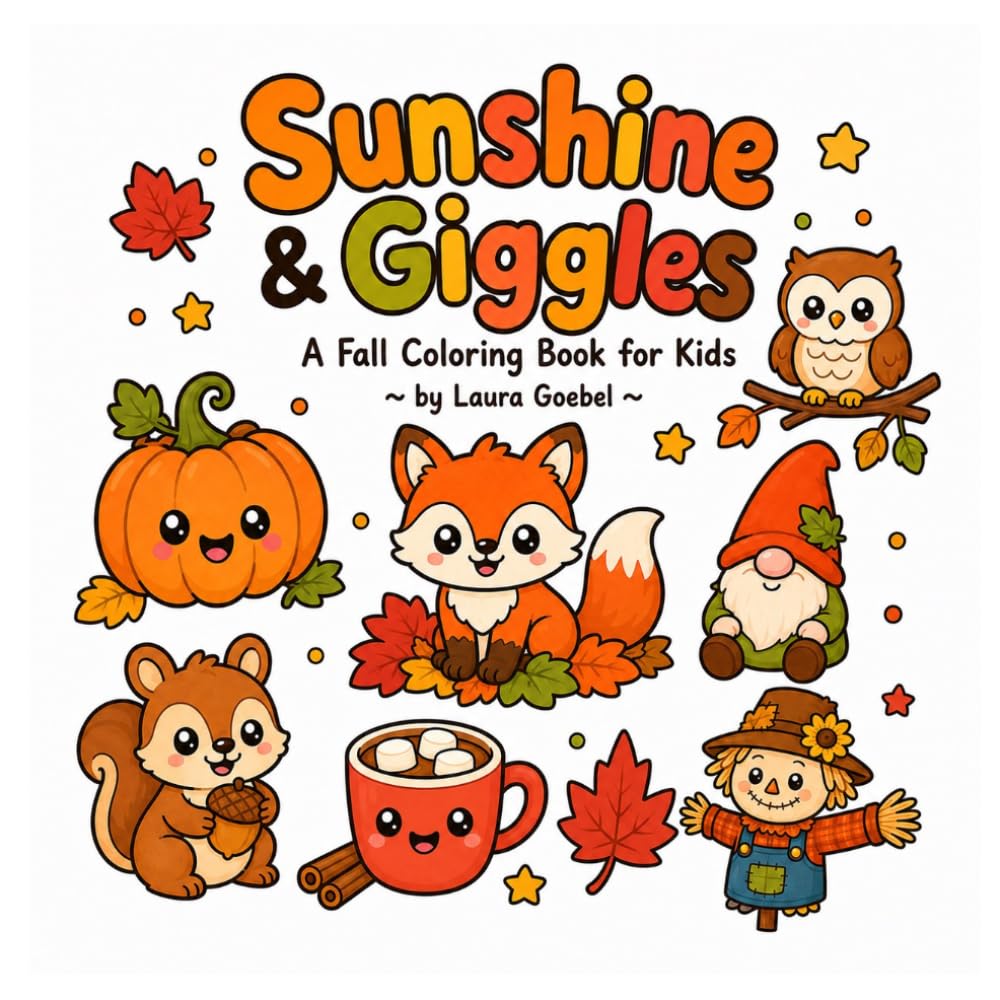 Sunshine & Giggles: A Fall Coloring Book for Kids