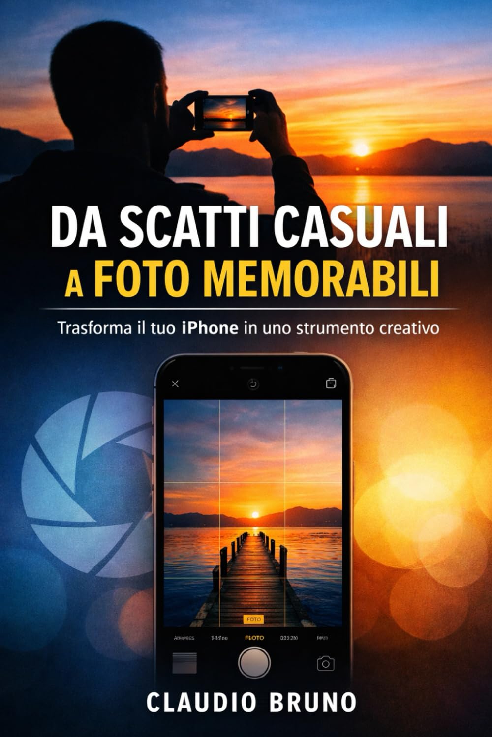 Da scatti casuali a foto memorabili: Trasforma il tuo iPhone in uno strumento creativo
