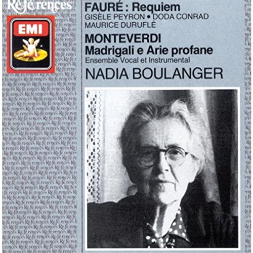 Boulanger Conducts Faure [Audio CD] Faure; Monteverdi and Boulanger