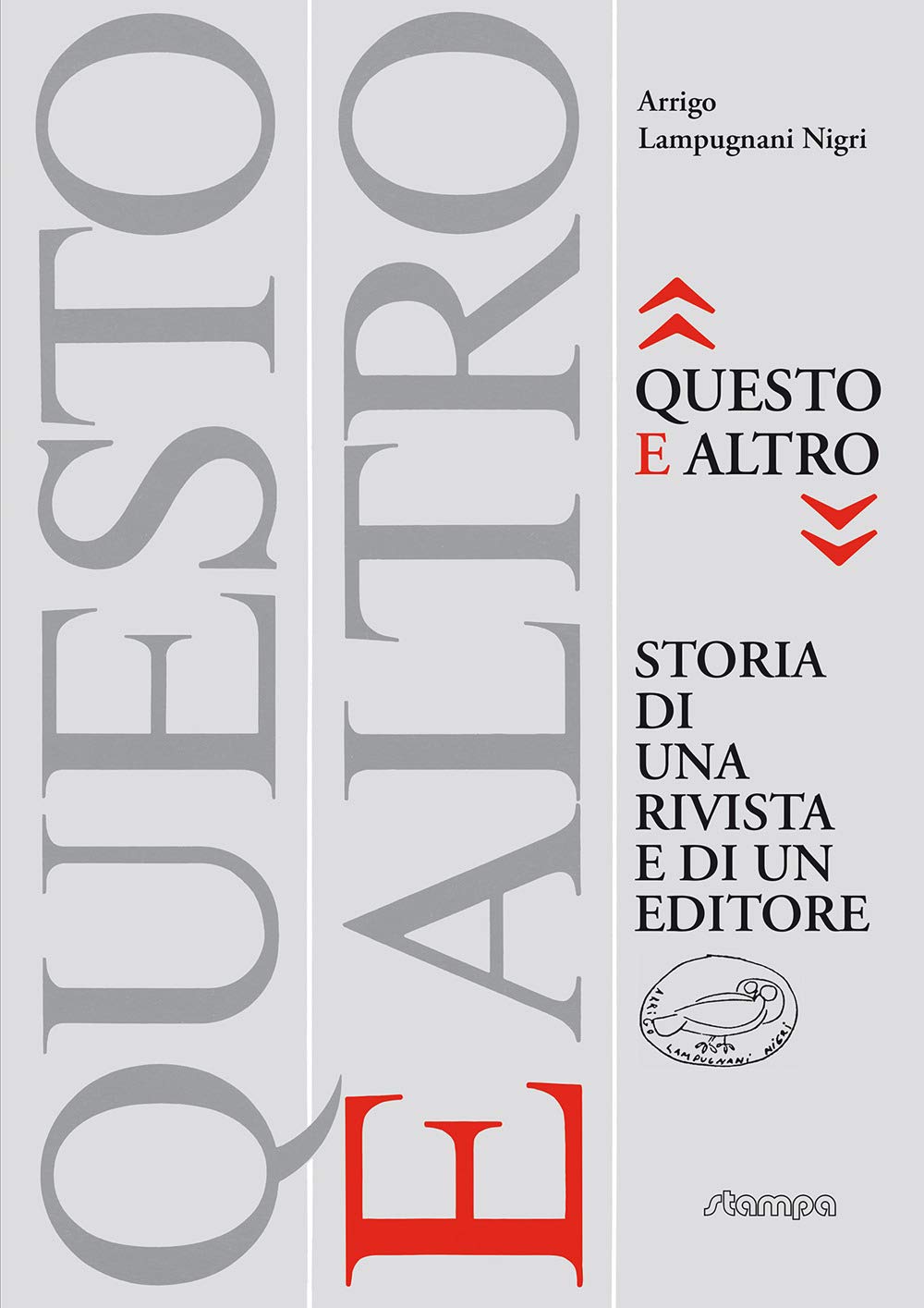 «Questo E Altro» Storia Di Una Rivista E Di Un Editore - 4