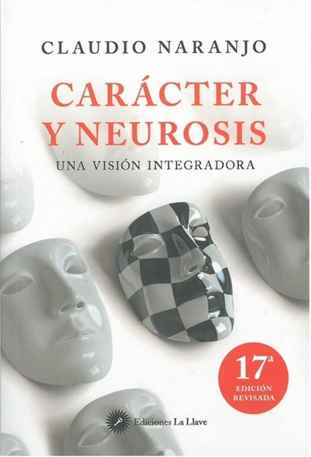 Carácter y neurosis: Una visión integradora