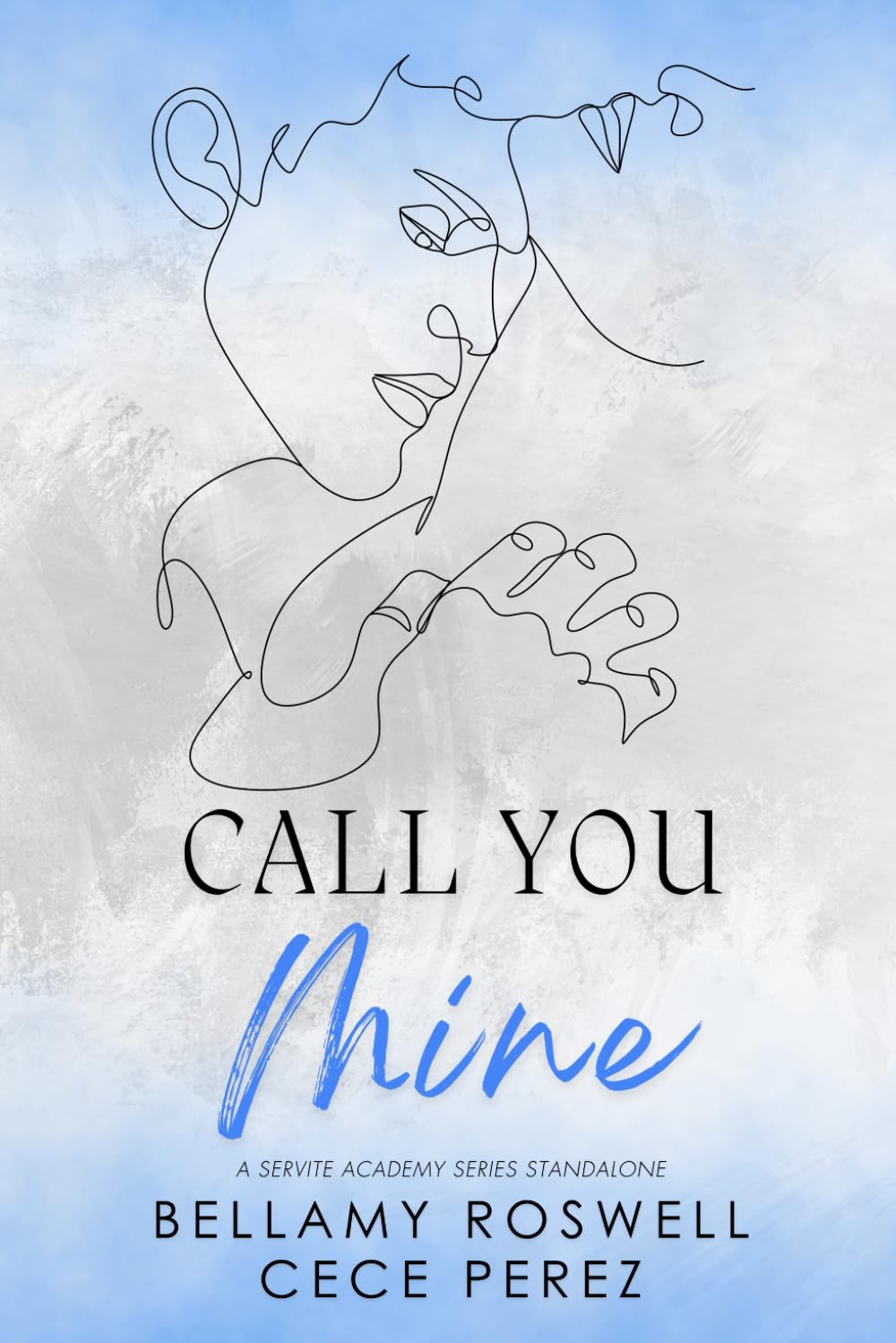 Call You Mine: A Servite Academy Standalone Romance (Servite Academy Series)