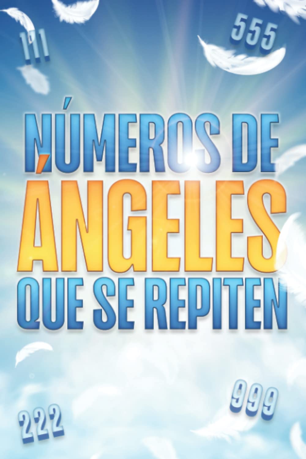 NÚMEROS DE ÁNGELES QUE SE REPITEN