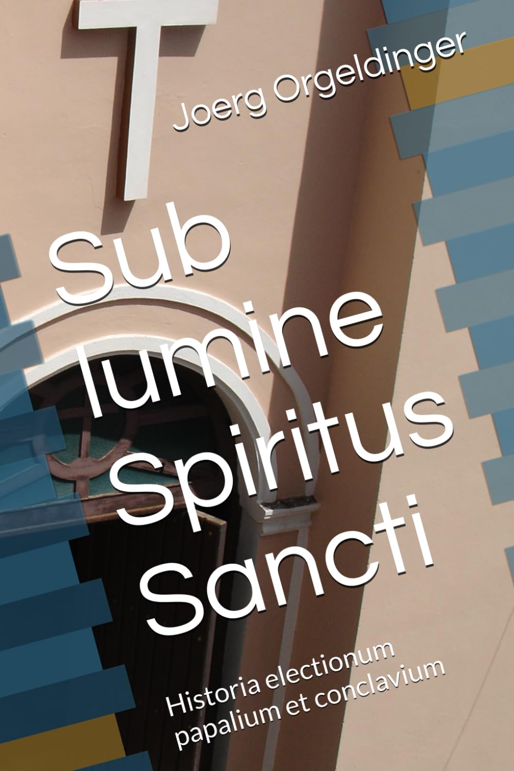 Sub lumine Spiritus Sancti: Historia electionum papalium et conclavium