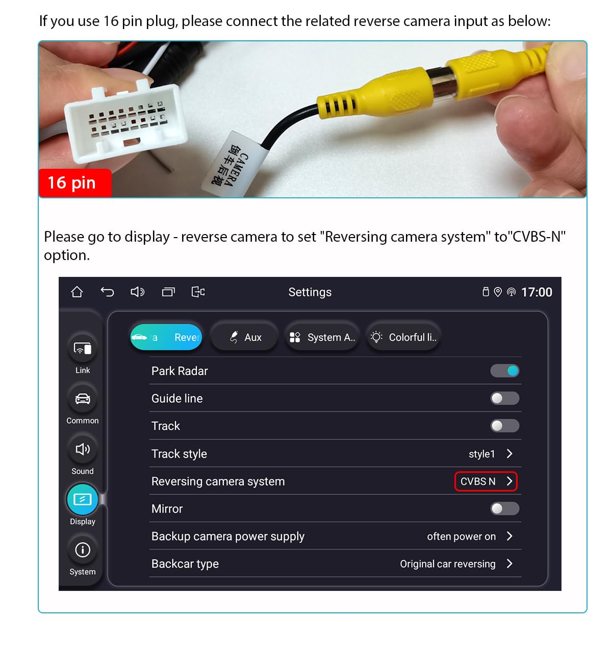 Image showing how to connect a 16-pin plug to the reverse camera input and the head unit settings for 'Reversing camera system' set to 'CVBS-N'.