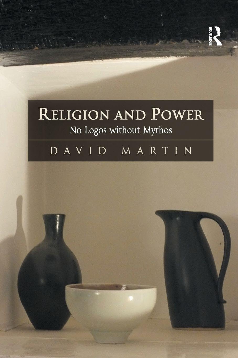 David Martin Unisex White Religion & Power: No Logos Without Mythos Paperback Book In