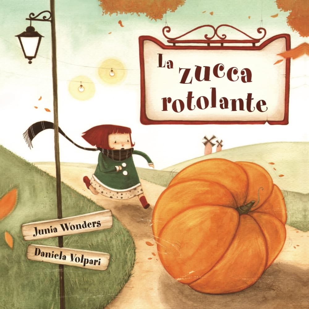 La zucca rotolante (La serie rotolante) (Italian Edition)