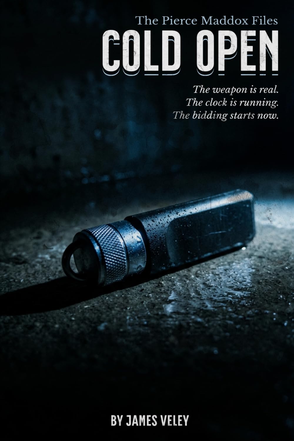 Cold Open: The Pierce Maddox Files - Book 1