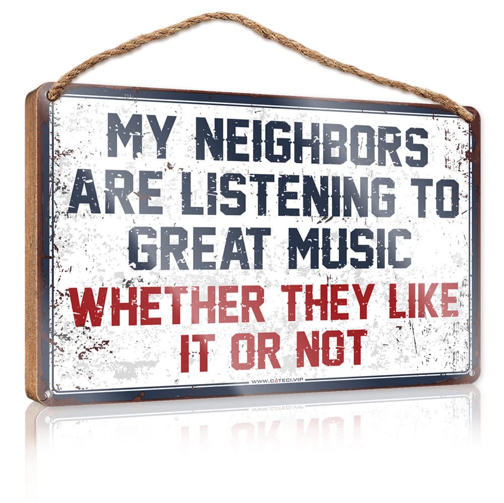 YYHLEH Dumb Funny Gifts Funny Bathroom Signs My Neighbors Are Listening To Great Music Wooden Sign(15X28CM)