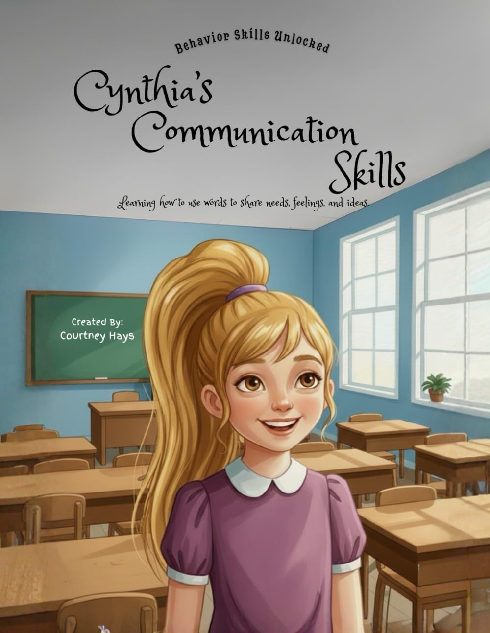 Cynthia's Communication Skills (Behavior Skills Unlocked)