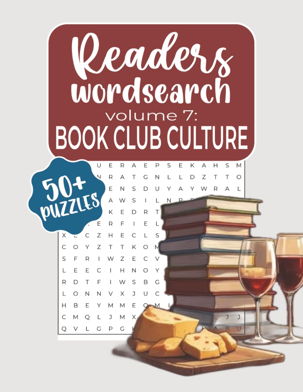 Readers Wordsearch Book Club Culture: A Puzzle Book Celebrating Book Club Favorites, Literary Legends, Snacks, and Discussion Topics | 8.5x11, 113 ... Search for Book Lovers (10 Volume Series))