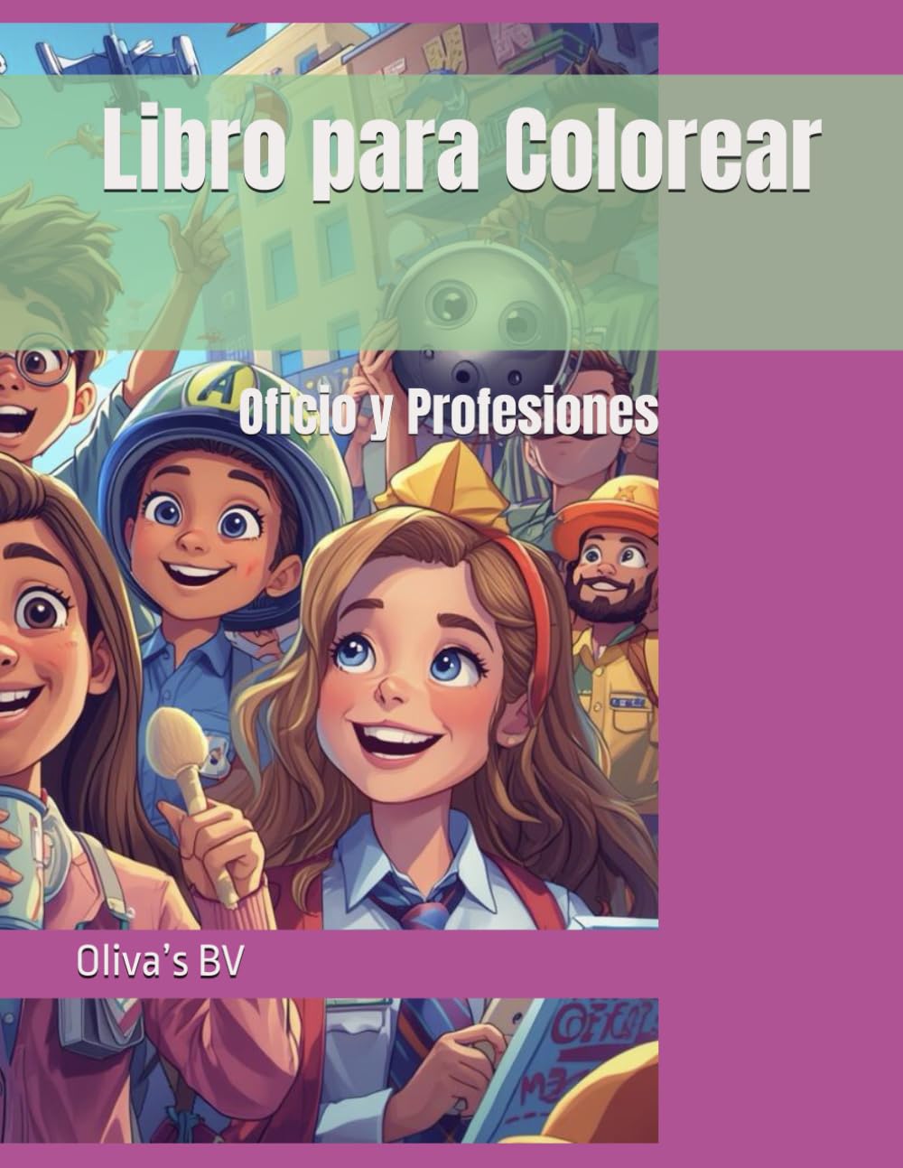 Libro para Colorear: Oficio y Profesiones