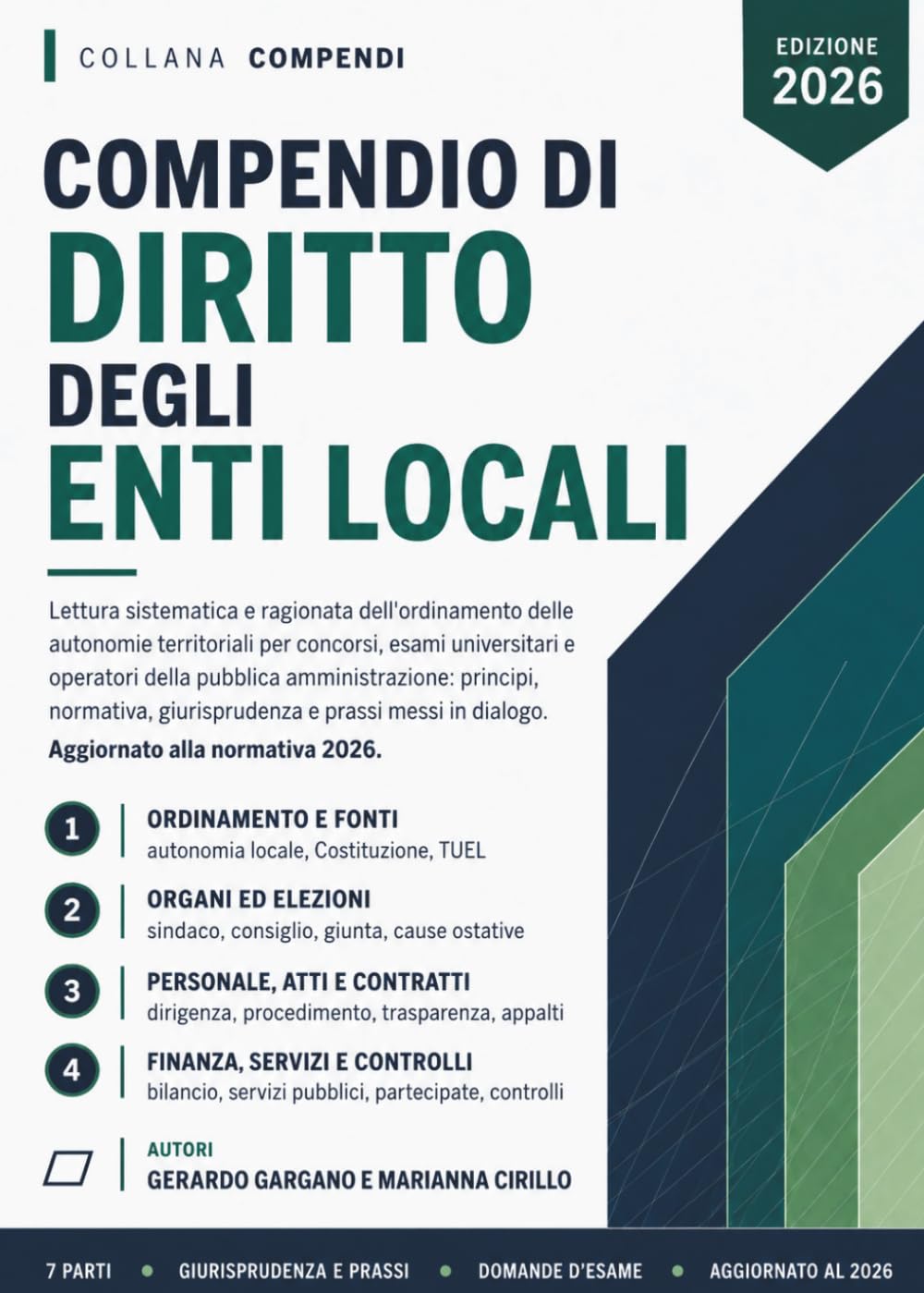 Compendio di Diritto degli Enti Locali: Lettura sistematica e ragionata dell'ordinamento delle autonomie territoriali per concorsi, esami universitari e operatori della pubblica amministrazione