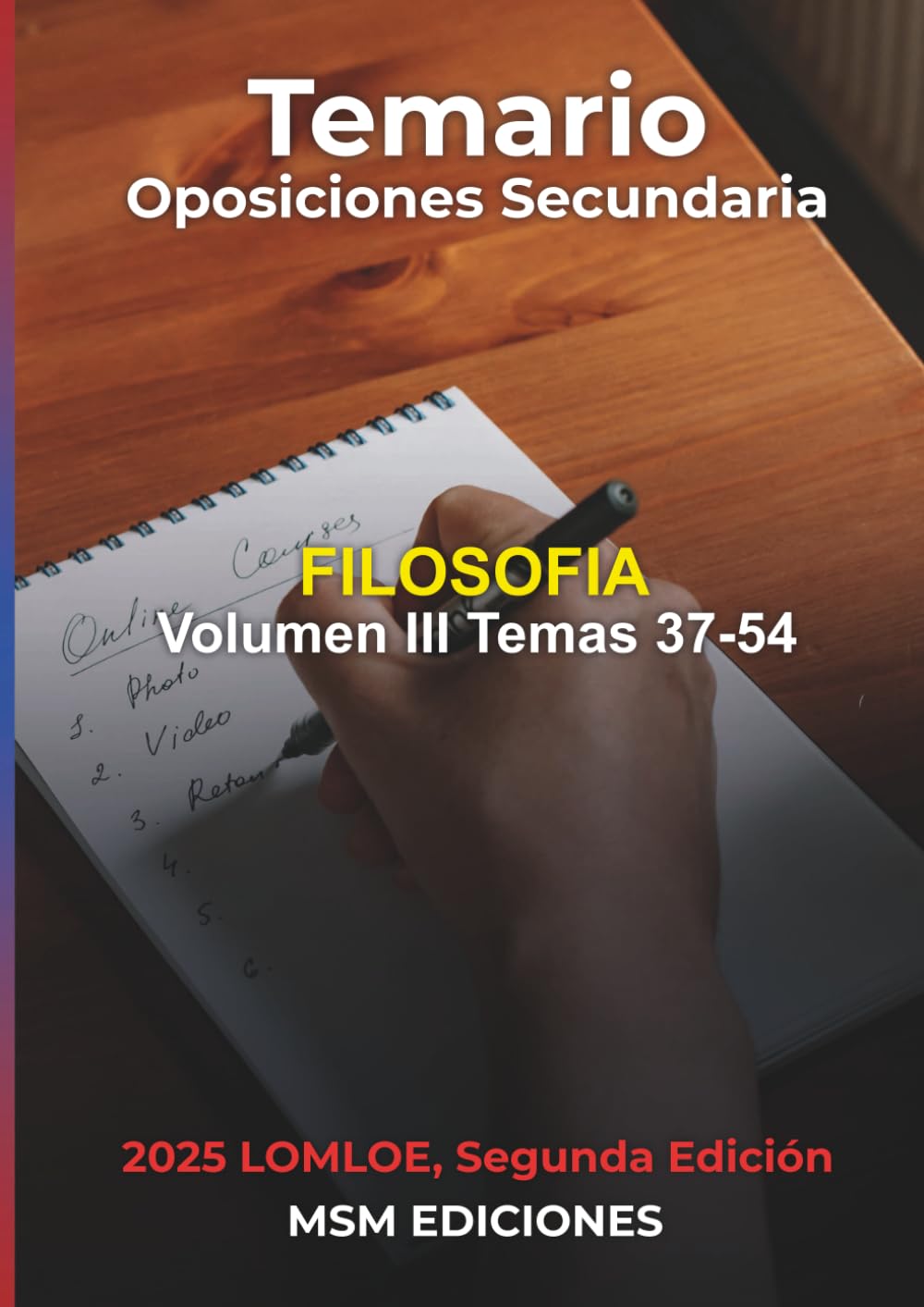 Temario oposiciones FILOSOFÍA III: LOMLOE 2025. Temas 37 - 54. (Temario oposiciones Filosofía 2025 2aEdición)
