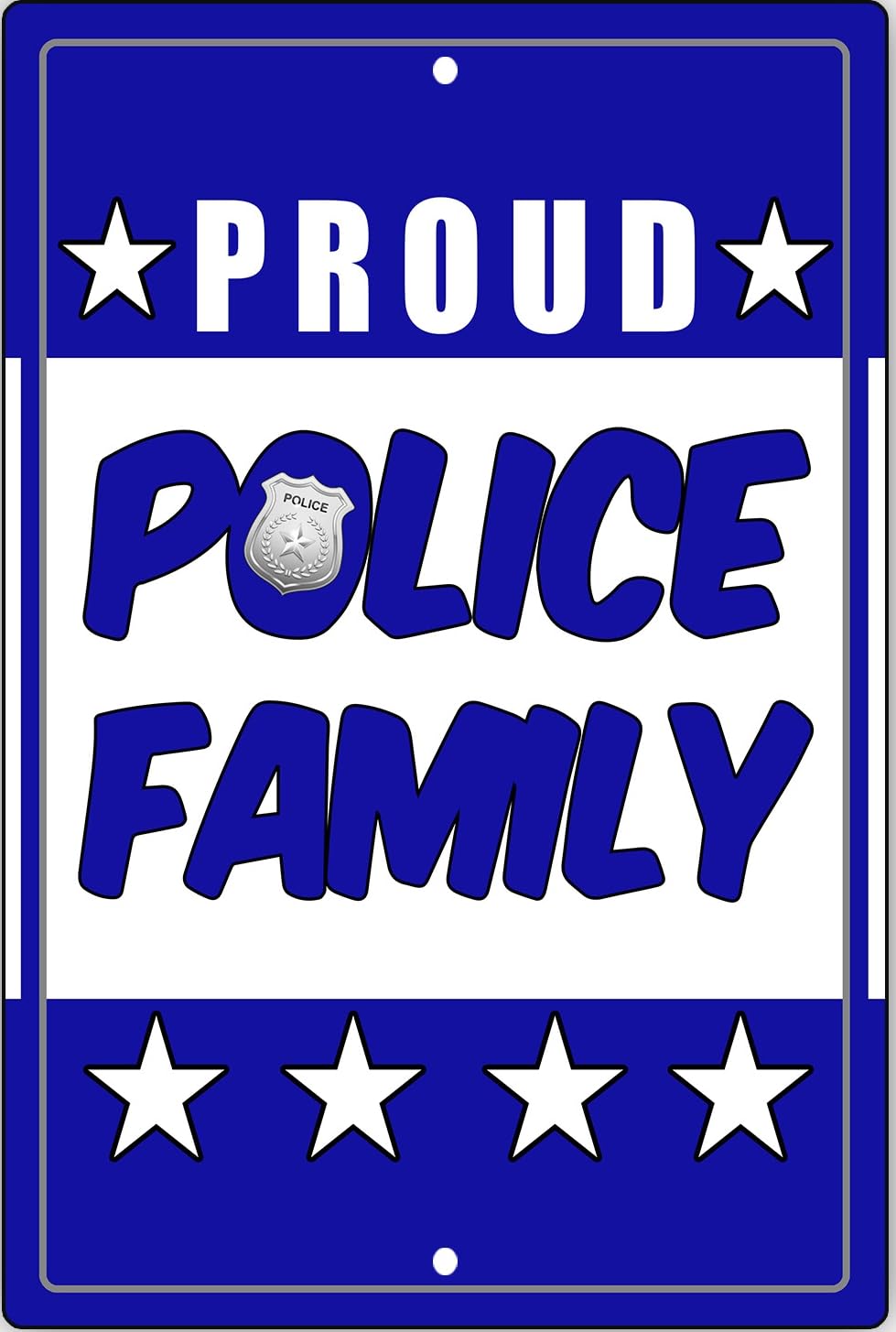 Proud Police Family Police Is Our Friend, We Are So Proud Of You Gift Metal Sign