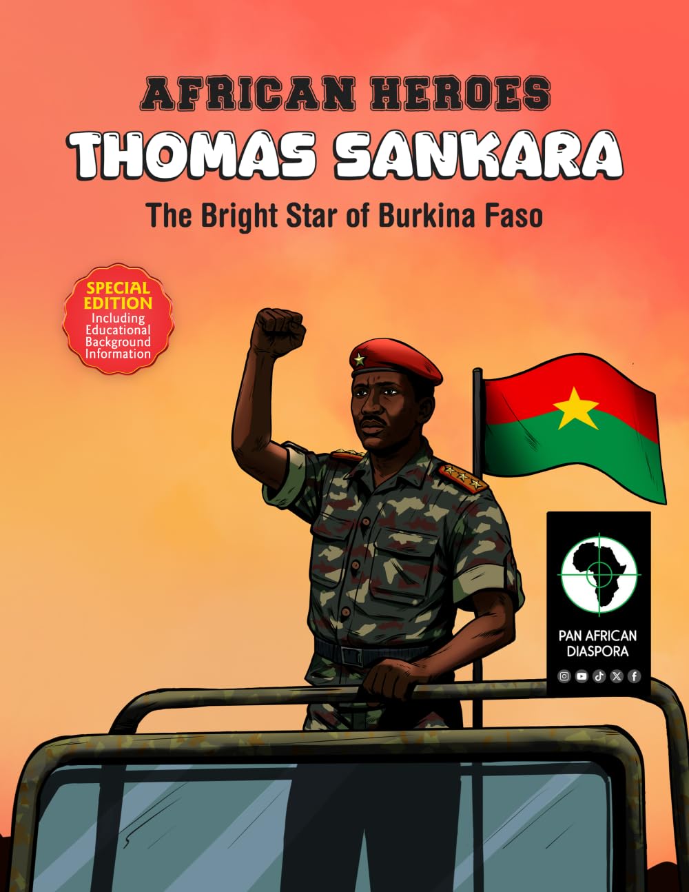 AFRICAN HEROES - THOMAS SANKARA: The Bright Star of Burkina Faso - Special Edition:, incl. Educational Background Information