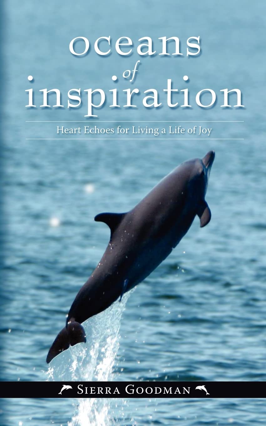Oceans of Inspiration: Heart Echoes for Living a Life of Joy : Goodman,  Sierra: Amazon.com.au: Books