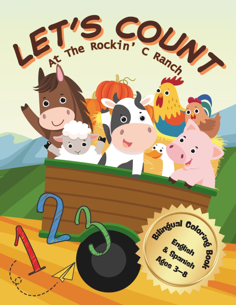 Let’s Count at the Rockin’ C Ranch!: Bilingual Coloring Book for Kids (English–Spanish) Ages 4–8