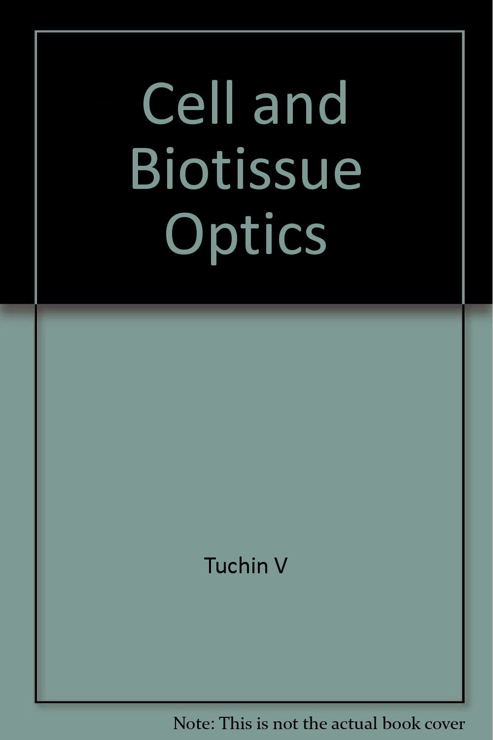 Cell and Biotissue Optics: Applications in Laser Diagnostics and Therapy