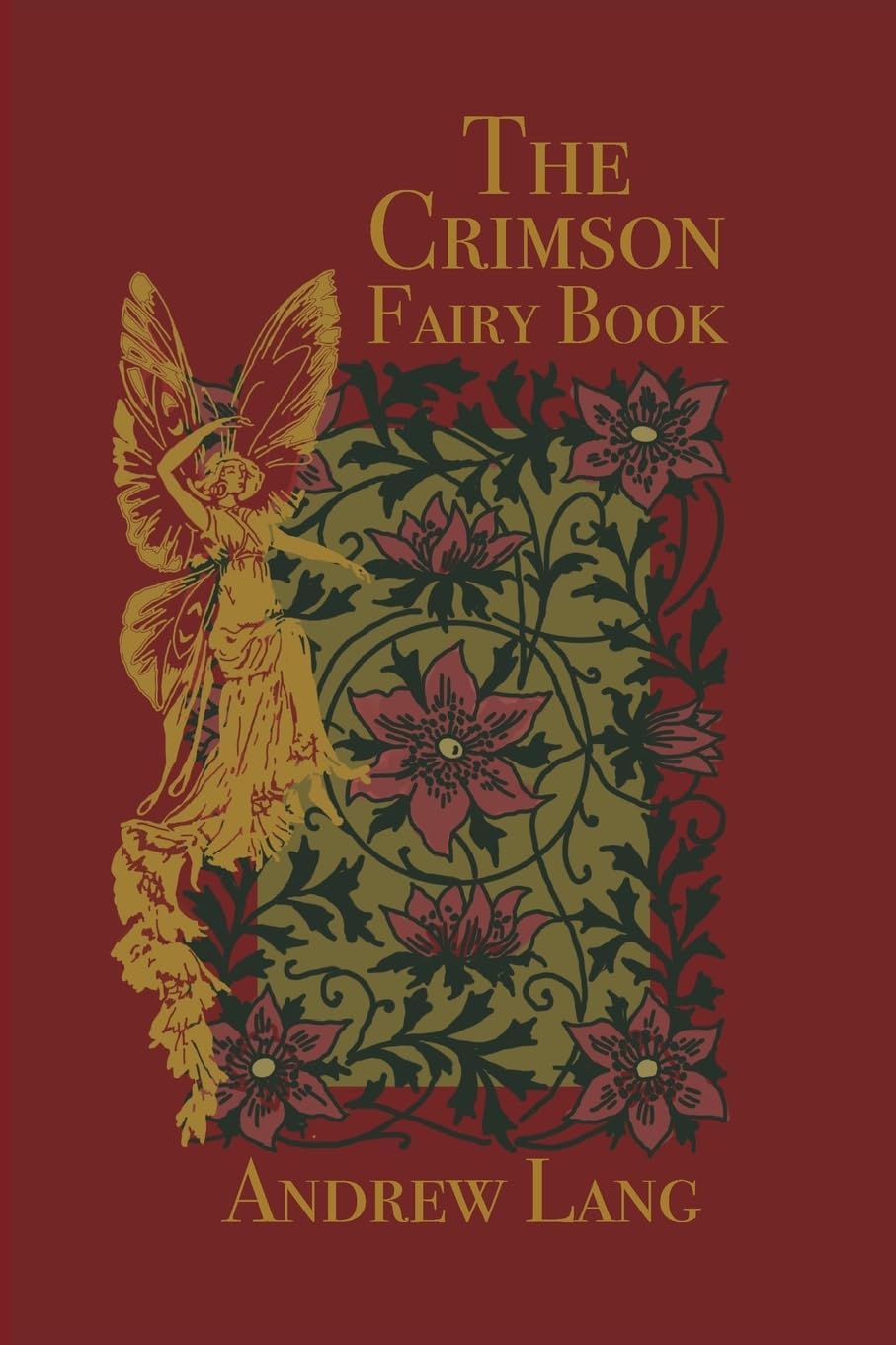 The Crimson Fairy Book: Original and Unabridged: Volume 8 (Andrew Lang's Rainbow Fairy Books)
