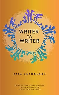 Writer to Writer: 2024 Anthology