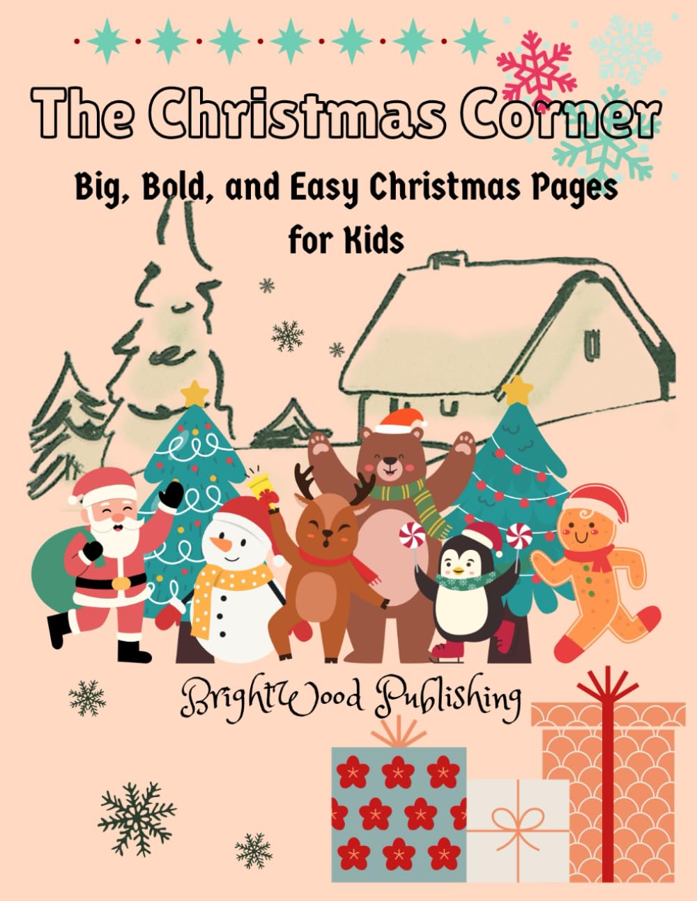 The Christmas Corner: Big, Bold, and Easy Christmas Pages for Kids