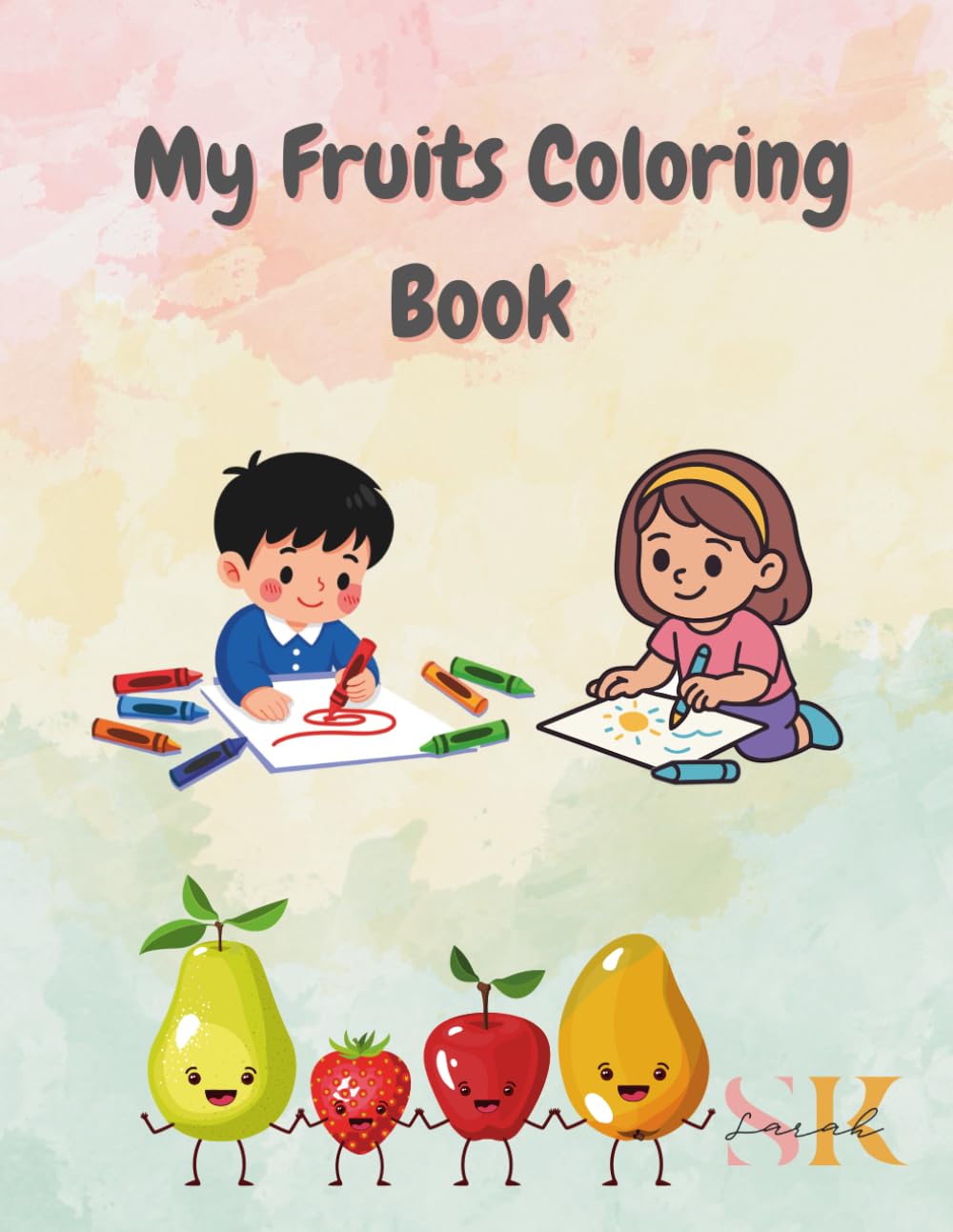 My Fruits Coloring Book: Fun and Easy Coloring Pages for Toddlers & Preschoolers (2-5 years) | Develop Coordination, Focus & Fruit Recognition