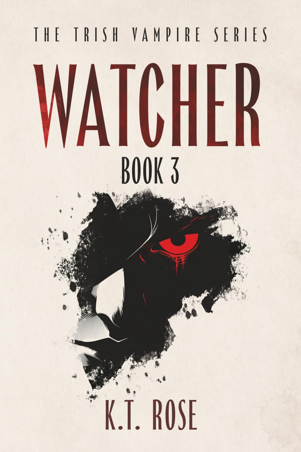 Watcher: 3 (The Trish Vampire Series: A Vampire Horror Thriller Saga)