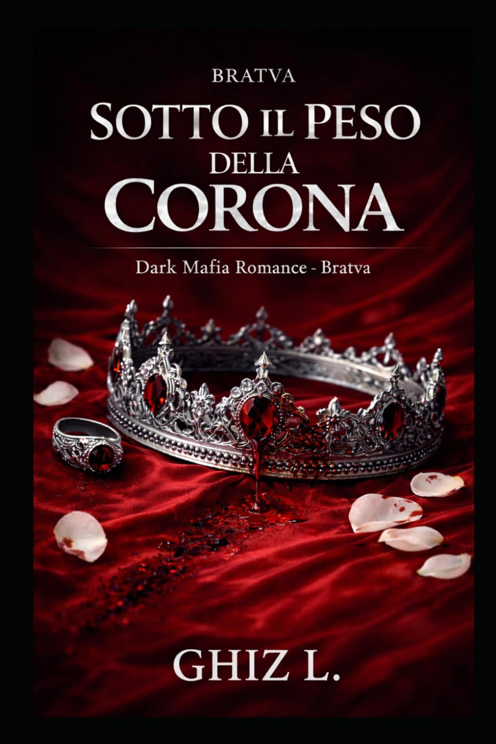 Sotto il peso della Corona: Dark Mafia Romance - Bratva Morozov