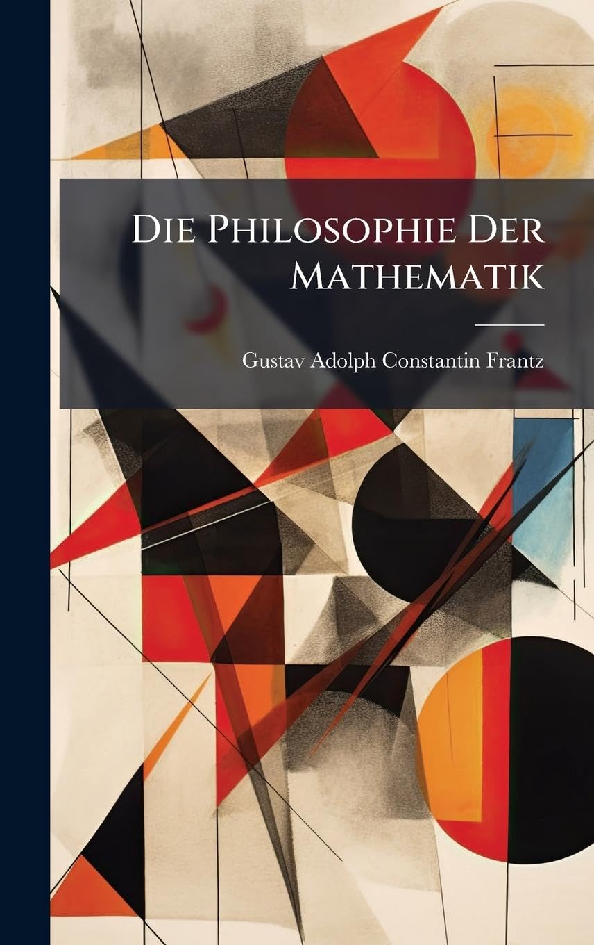 Die Philosophie Der Mathematik