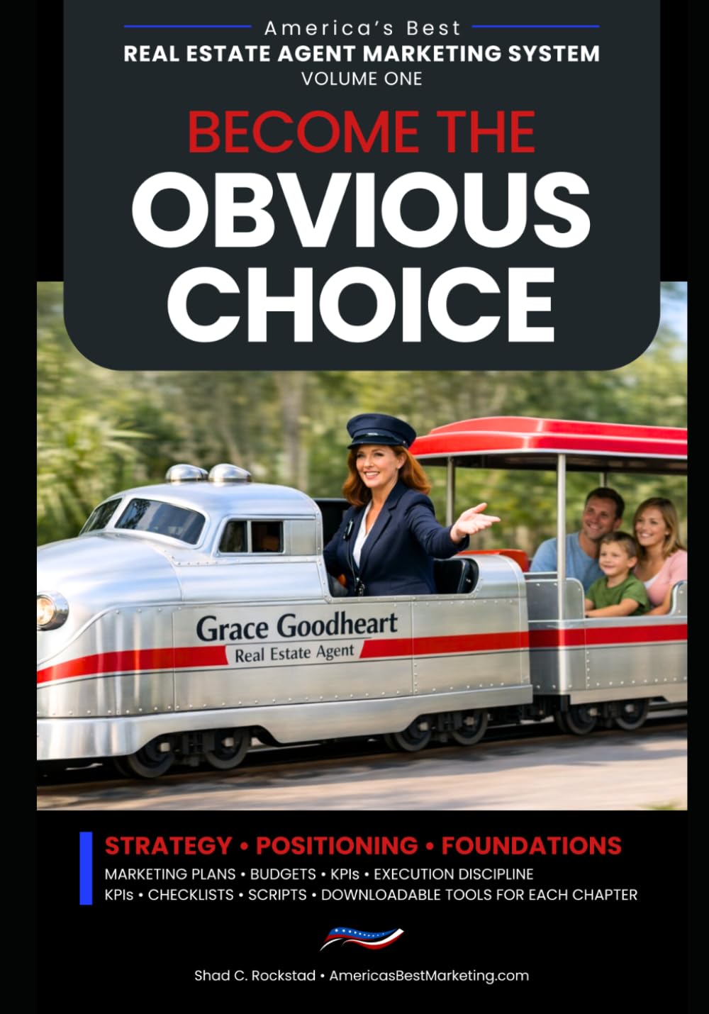 Become the Obvious Choice: Strategy • Positioning • Foundations (America's Best Real Estate Agent Marketing System)