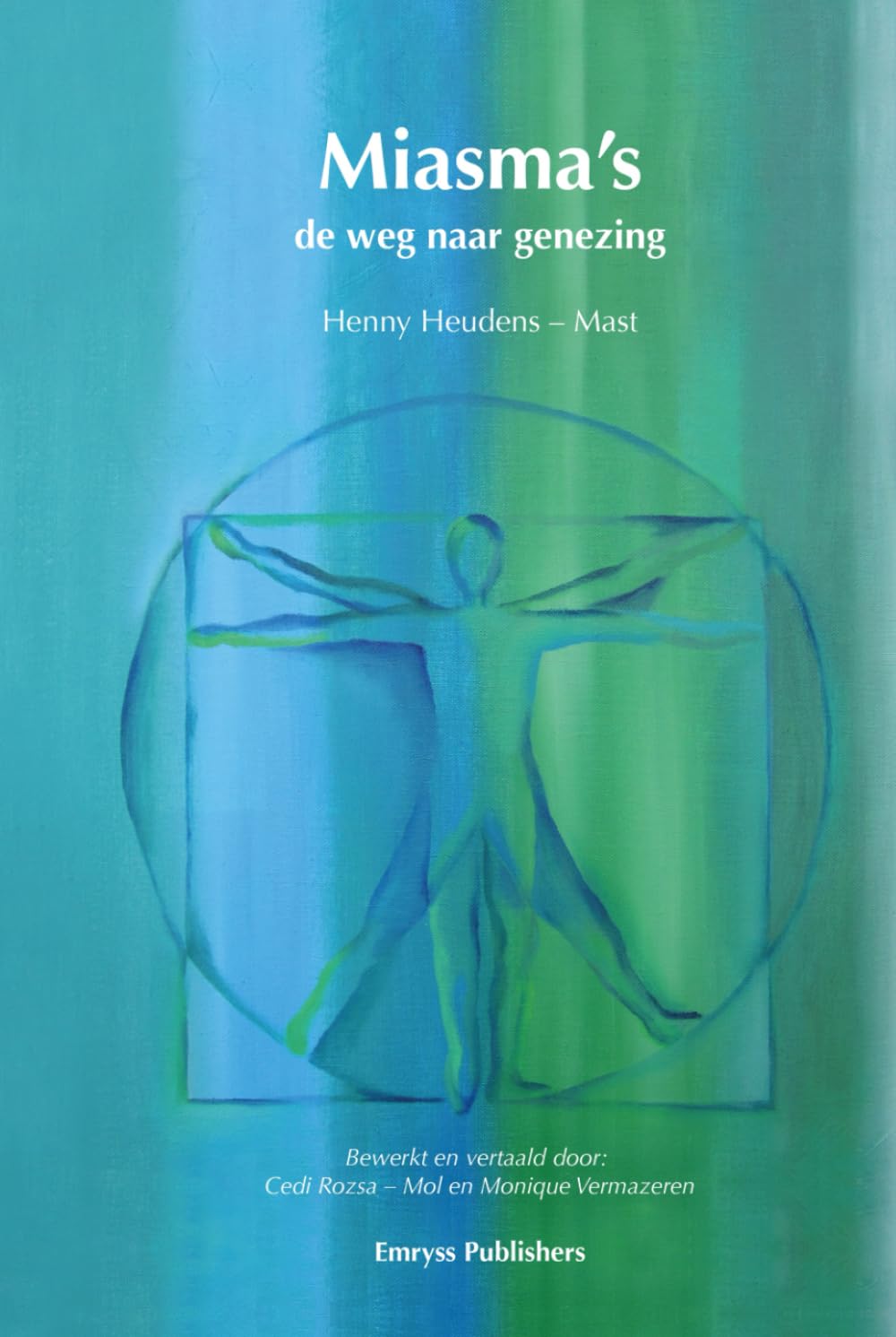 Miasma's, de weg naar genezing