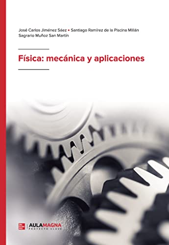 Física: mecánica y aplicaciones (SIN COLECCION)