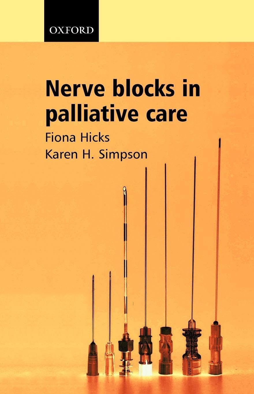 Nerve Blocks in Palliative Care      1st Edition