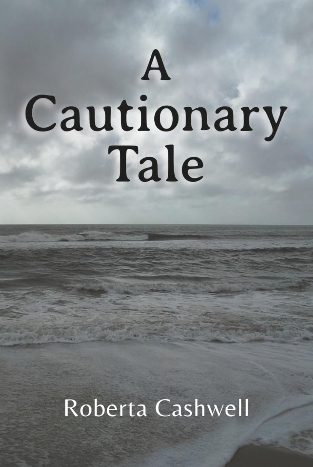 A CAUTIONARY TALE