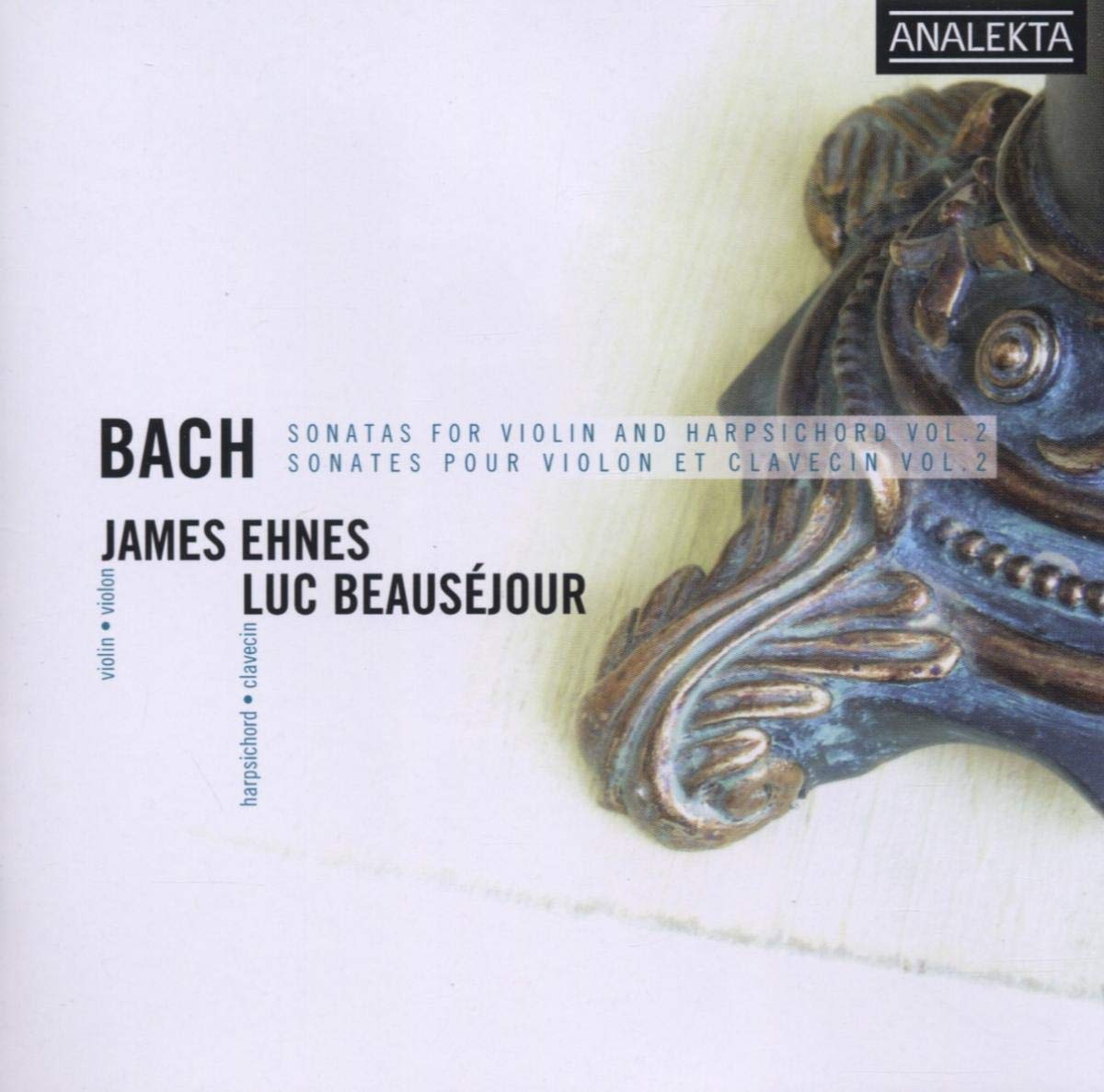 Bach: Sonatas for Violin and Harpsichord, Vol. 2 [Audio CD] Violin; Luc Beauséjour, Harpsichord Jame and JS Bach
