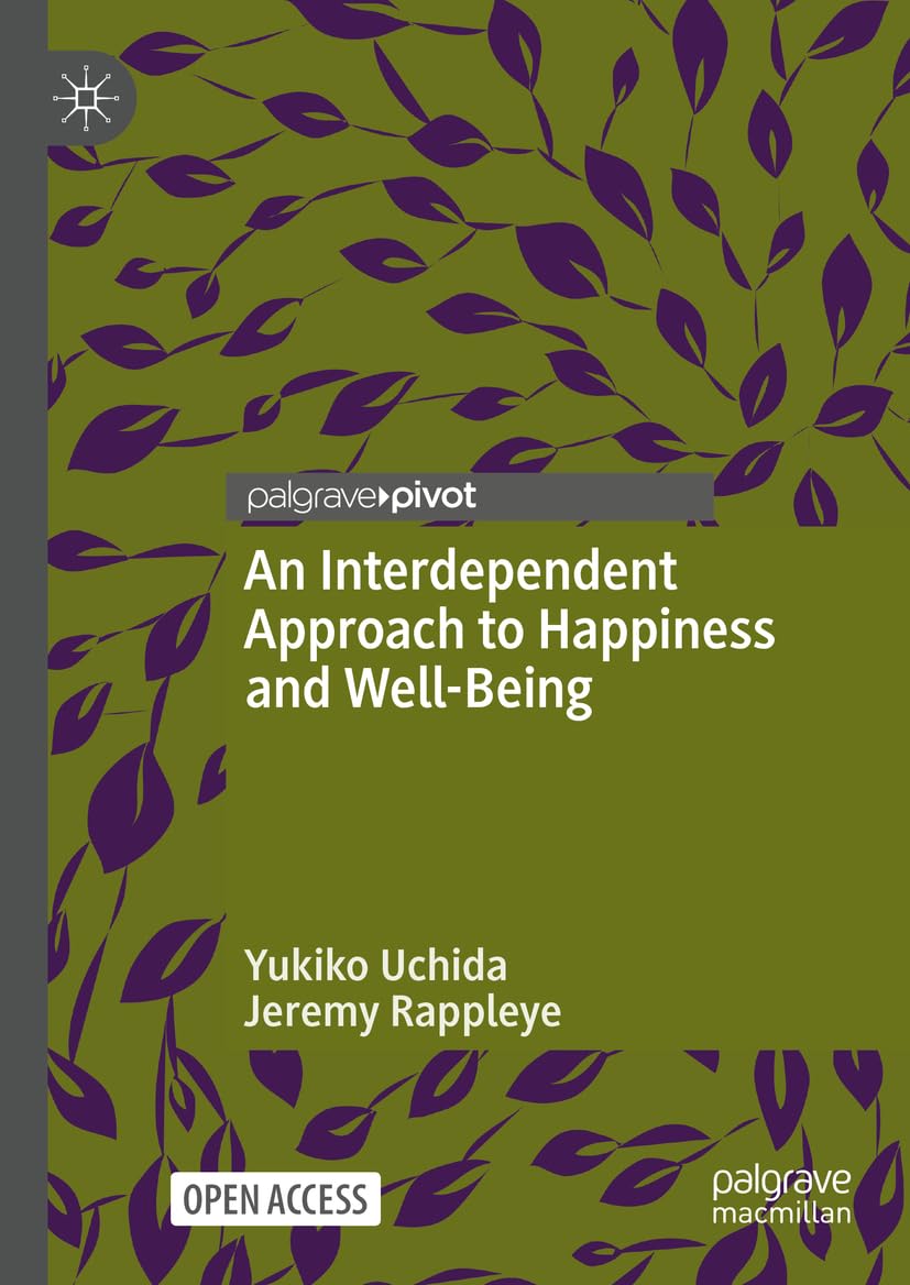 An Interdependent Approach to Happiness and Well-Being: Evidence, Culture, Education and Sustainability